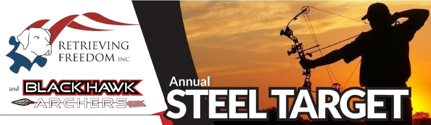 Retrieving Freedom and Black Hawk Archers Annual Steel Target Shootout